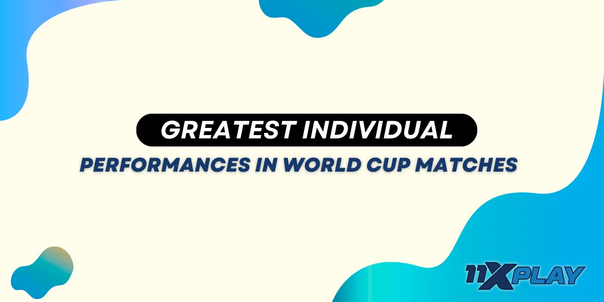 greatest individual performances in world cup matches