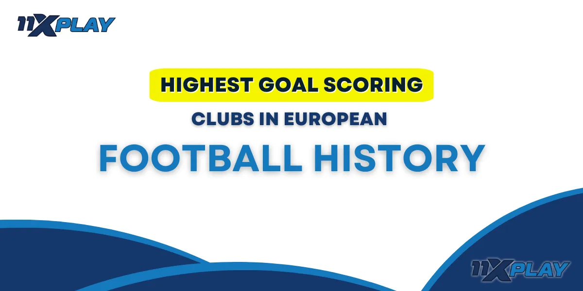 highest goal scoring clubs in european football history