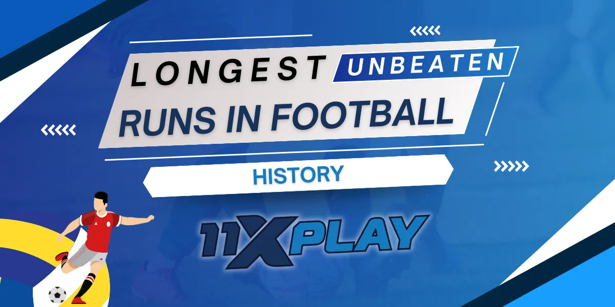 longest unbeaten runs in football history