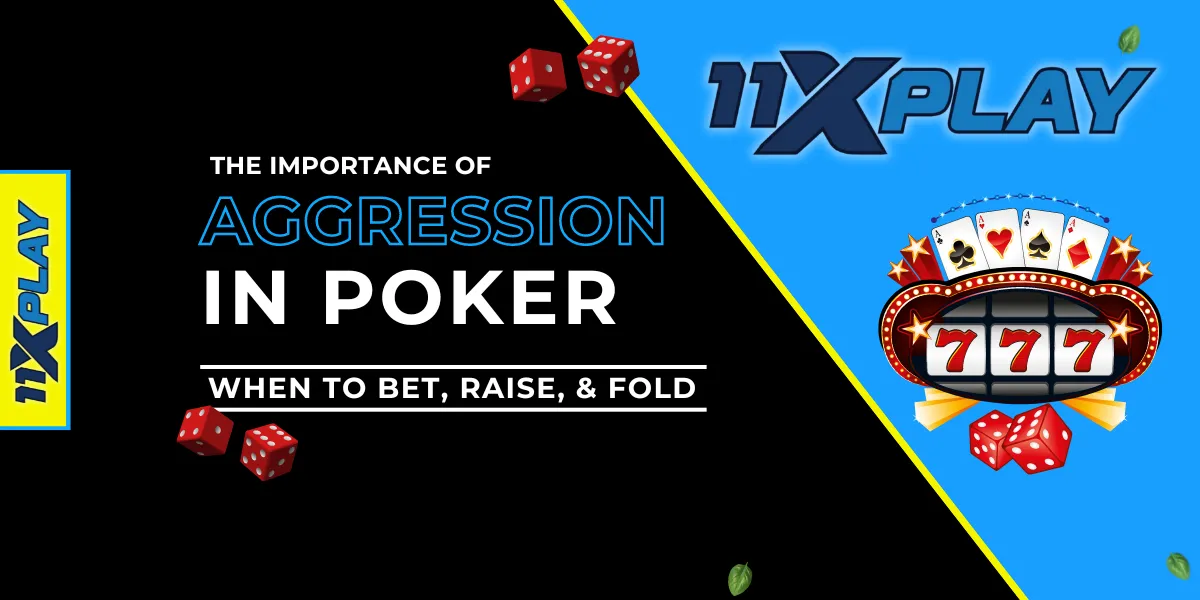 the importance of aggression in poker