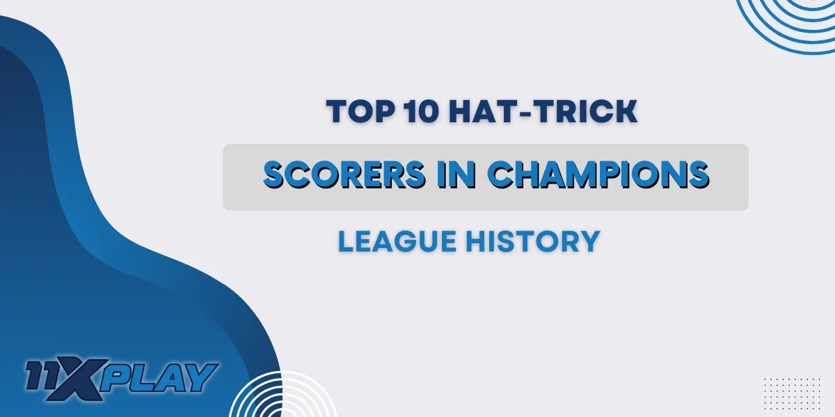 top 10 hat trick scorers in champions league history